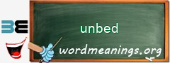 WordMeaning blackboard for unbed